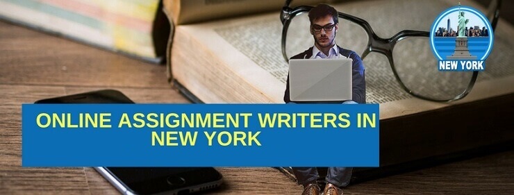 Online Assignment Writers in New York