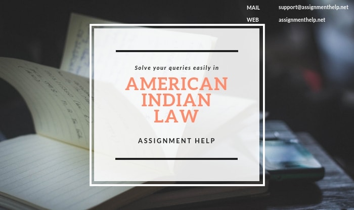 American Indian Law Assignment Help