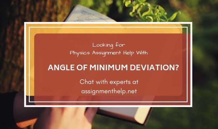 Angle Of Minimum Deviation Assignment Help
