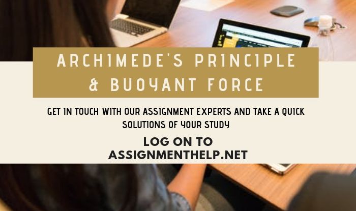 archimede principle buoyant force Assignment Help