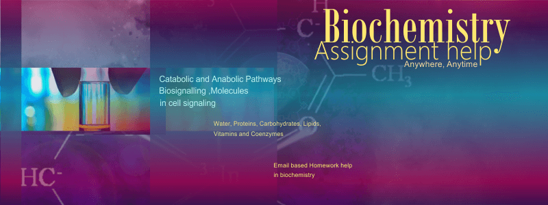 BioChemistry Assignment Help