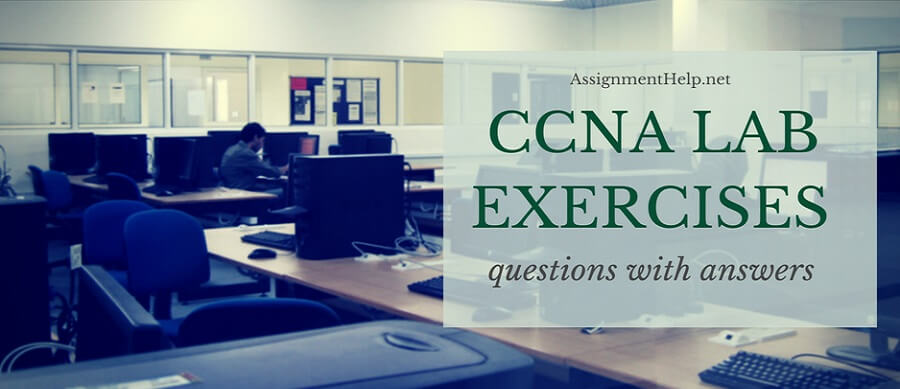 CCNA Lab Exercises Questions with Answers