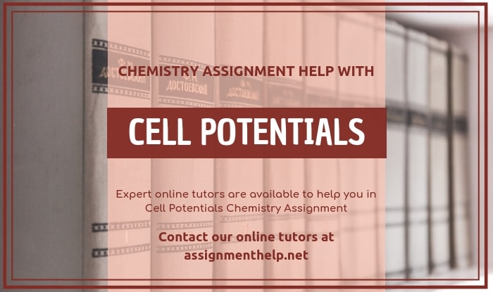 Cell Potentials Assignment Help