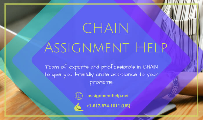 CHAIN Assignment Help