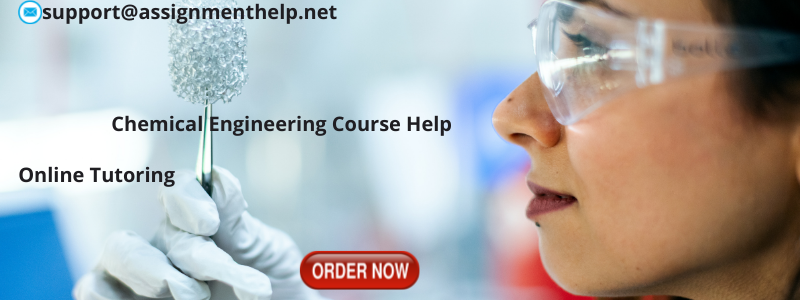 Chemical Engineering Assignment Help