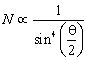 Rutherford concluded that the number of particles N scattered at an angle q is such that