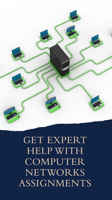 Computer Networks Assignment Help Computer Networks Assignment Help