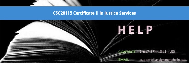 CSC20115 Certificate II in Justice Services