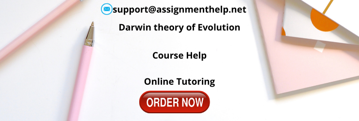 Darwin theory of Evolution Assignment Help