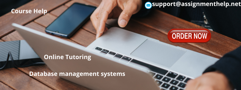 Database management Systems Assignment Help Database management Systems Assignment Help