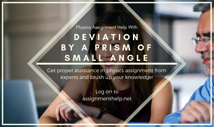 Deviation By A Prism Of Small Angle Assignment Help