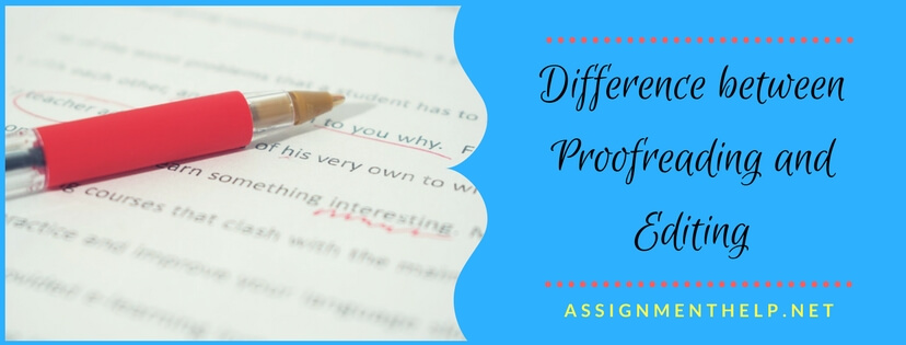 Difference between Proofreading and Editing