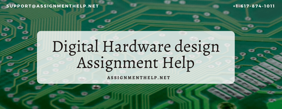 Digital Hardware design Assignment Help