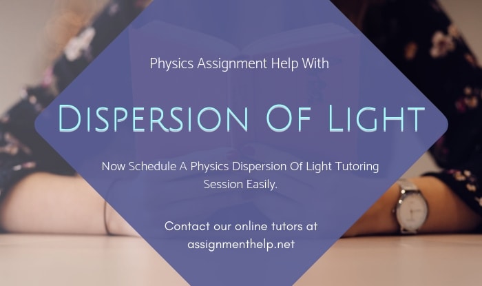 Dispersion of Light Assignment Help