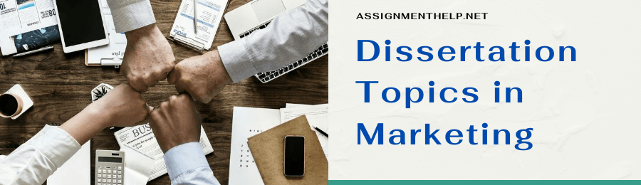 Dissertation topics in Marketing
