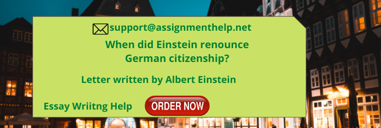 Einstein renounce German citizenship Assignment help