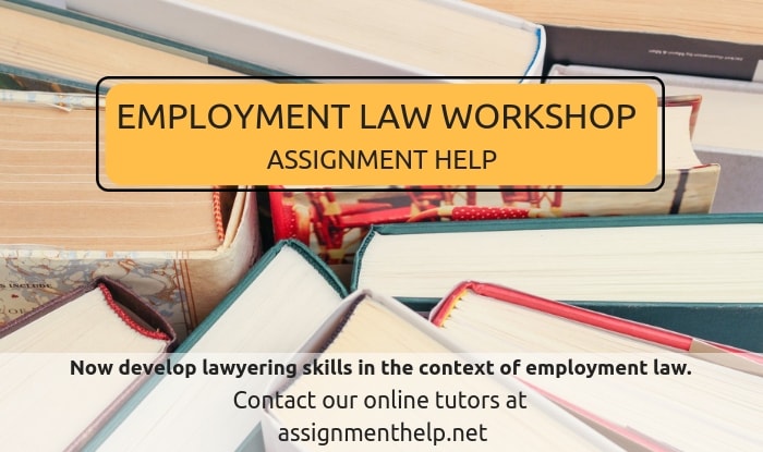 Employment Law Workshop Assignment Help