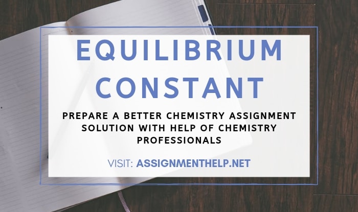 Equilibrium Constant Assignment Help
