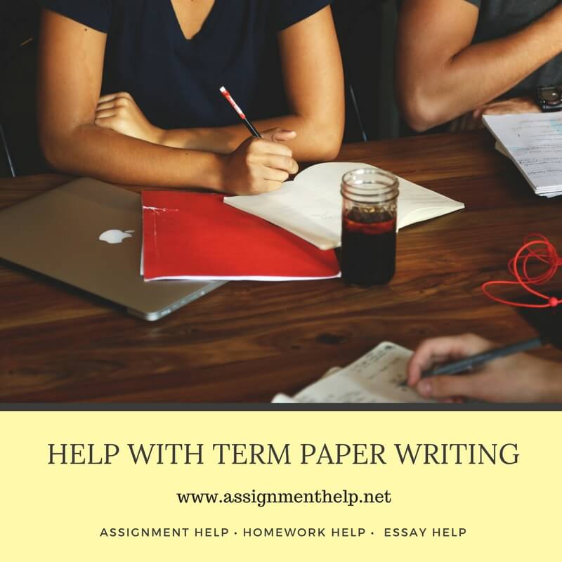 Help with Term Paper Writing Help with Term Paper Writing
