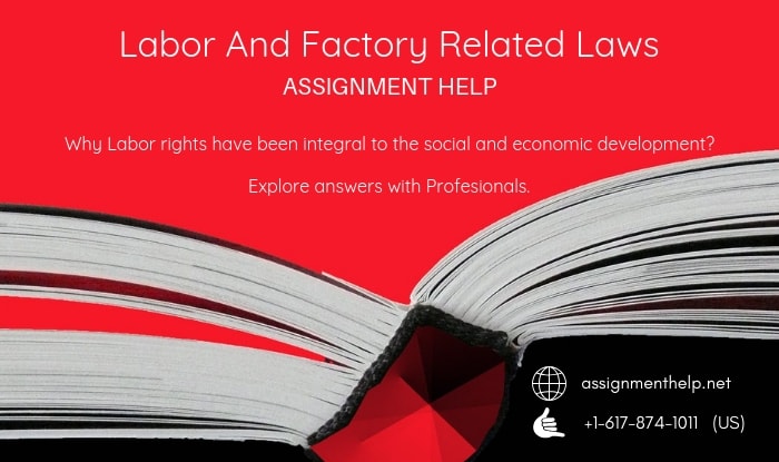 Labor And Factory Related Laws Assignment Help