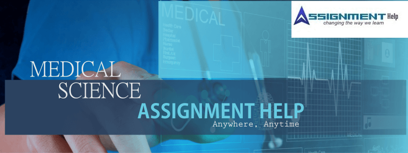 Medical Science Assignment Help