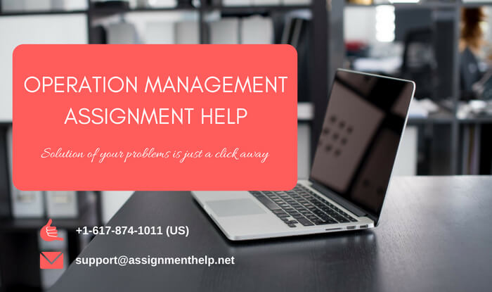 Operations management Assignment Helps