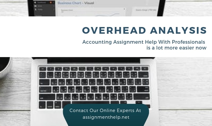 Overhead Analysis Assignment Help