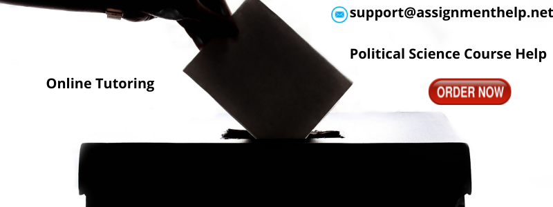Political Science Assignment Help Political Science Assignment Help