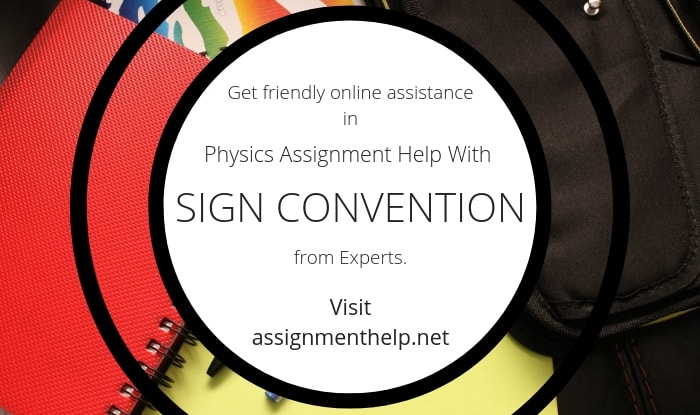 Sign convention Assignment Help