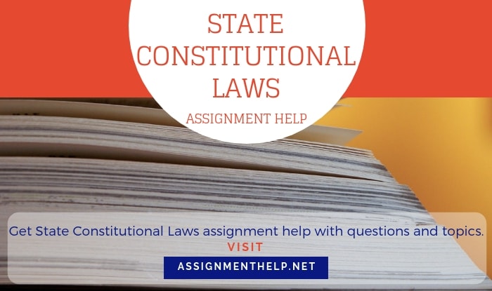 State Constitutional Laws Assignment Help