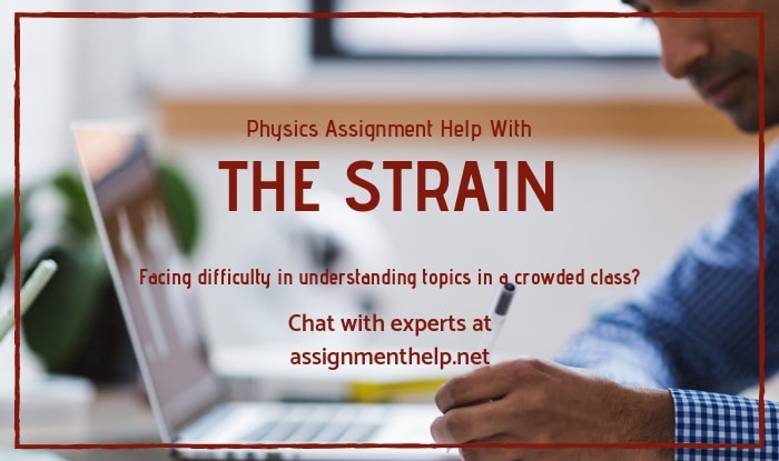 The Strain Assignment Help