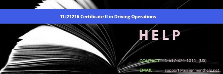 TLI21216 Certificate II in Driving Operations