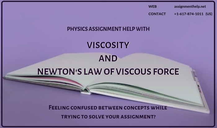 Viscosity and Newton's law Assignment Help
