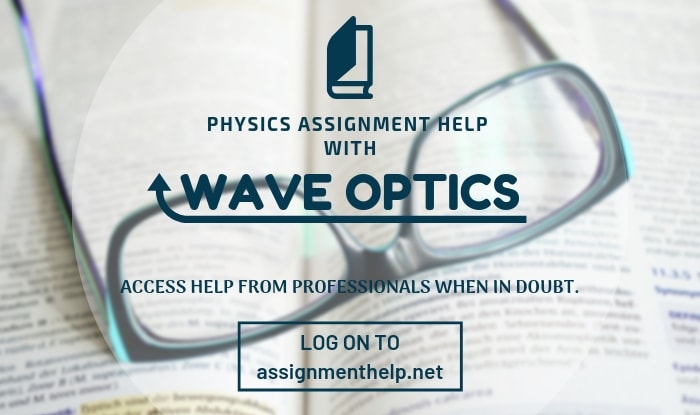 Wave Optics Assignment Help